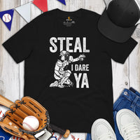 Funny Baseball T-Shirt - Gift Ideas for Him & Her, Baseball Lovers & Enthusiasts - Steal I Dare Ya Tee - Game Day Tees for Men & Women - Black