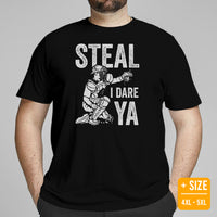 Funny Baseball T-Shirt - Gift Ideas for Him & Her, Baseball Lovers & Enthusiasts - Steal I Dare Ya Tee - Game Day Tees for Men & Women - Black, Plus Size