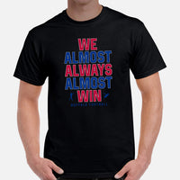 Funny Buffalo Football Fanatic Shirt: Ideal Gifts for Him & Her, Football Fans - We Almost Always Almost Win Shirt - Game Day Tee - Black, Men