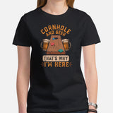 Funny Day Drinking Tee Shirts - Beer Themed Shirt - Gift Ideas, Presents For Beer Lovers - Cornhole & Beer That's Why I'm Here T-Shirt - Black, Women