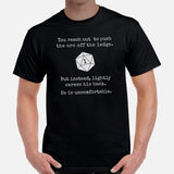 Funny DnD & RPG Games T-Shirt - Gaming Gift Ideas for Him & Her, Typical Gamers - You Reach Out To Push The Lorc Off The Ledge Shirt - Black, Men