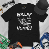 Funny DnD & RPG Games T-Shirt - Xmas Gaming Gift Ideas for Him & Her, Typical Gamers & Game Lovers - Rollin' With The Homies Shirt - Black