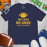 Funny Football Fanatic T-Shirt - She Loves Big Sacks And That Pittsburgh D Shirt - Ideal Gifts for Football Fans - Game Day Shirt - Navy