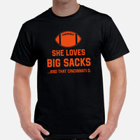 Funny Football Fanatic T-Shirt - She Loves Big Sacks & That Cincinnati D Shirt - Ideal Gifts for Football Fans - Game Day Sarcastic Tee - Black, Men