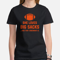 Funny Football Fanatic T-Shirt - She Loves Big Sacks & That Cincinnati D Shirt - Ideal Gifts for Football Fans - Game Day Sarcastic Tee - Black, Women