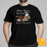 German Shepherd Dog Themed Clothes, Attire - Gifts for GSD K9 Dog Moms, Dads & Lovers - Dogs, Books & Coffee - Life Is Perfect T-Shirt - Black, Plus Size