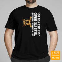 German Shepherd Dog Themed Clothes & Attire - Gifts for K9 Dog Moms, Dads & Lovers - My GSD Tilts Its Head Just Like You Do T-Shirt - Black, Plus Size