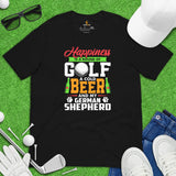 German Shepherd Dog Themed Clothes - Gifts for Beer & GSD K9 Dog Lovers - Happiness Is A Round Of Golf, A Cold Beer And My GSD T-Shirt - Black