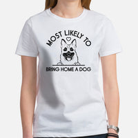 German Shepherd Dog Themed Clothes - Gifts for Dog Lovers - Funny Canine Tee Shirts For Humans - Most Likely Bring Home A Dog T-Shirt - White, Women