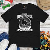 German Shepherd Dog Themed Clothes - Gifts for G9 Dog Lovers - Canine Tee Shirts For Humans - Because GSD Are Freaking Awesome T-Shirt - Black