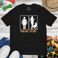 German Shepherd Dog Themed Clothes - Gifts for GSD K9 Dog Dads & Lovers - Canine Tee Shirts For Humans - Your Wife vs My Wife T-Shirt - Black