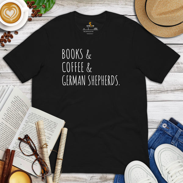 German Shepherd Dog Themed Clothes - Gifts for GSD K9 Dog Lovers - Canine Tee Shirts For Humans - Books, Coffee & German Shepherd Shirt - Black