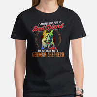 German Shepherd Dog Themed Clothes - Gifts for GSD K9 Dog Lovers - Canine Tee Shirts For Humans - I Asked God For A Best Friend T-Shirt - Black, Women