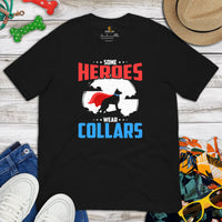 German Shepherd Dog Themed Clothes - Gifts for GSD K9 Dog Lovers - Funny Canine Tee Shirts For Humans - Some Heroes Wear Collars Shirt - Black