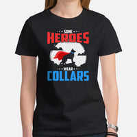 German Shepherd Dog Themed Clothes - Gifts for GSD K9 Dog Lovers - Funny Canine Tee Shirts For Humans - Some Heroes Wear Collars Shirt - Black, Women