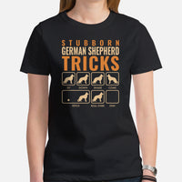 German Shepherd Dog Themed Clothes - Gifts for GSD K9 Dog Lovers - Funny Canine Tee Shirts For Humans - Stubborn GSD Tricks T-Shirt - Black, Women