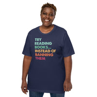 Bookish T-Shirt - Read Banned Books Shirt - Presents, Gift Ideas for Book Lovers, Readers - Try Reading Books Instead Of Banning Them Shirt - Navy, Large Size for Overweight