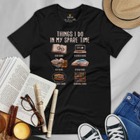 Bookish T-Shirt - Presents, Gift Ideas for Book Lovers, Readers, Bookworms, Librarian - Booklovers Tee - Things I Do In My Spare Time Shirt - Black