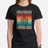 Bookish T-Shirt - Presents, Gift Ideas for Book & Wine Lovers, Readers, Bookworms - I Read Books, I Drink Rum And I Know Things T-Shirt - Black, Women