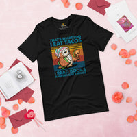 Bookish Taco Tuesday T-Shirt - Presents, Gift Ideas for Book Lovers, Readers, Bookworms - I Eat Tacos, I Read Books And I Know Things Shirt - Black