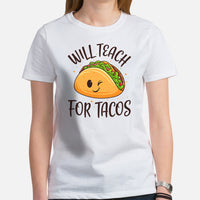 Gift Ideas, Presents For Foodies, Junk Food Lovers - Taco Tee Shirt - Cinco De Mayo Shirts - Will Teach For Tacos Tee - White, Women