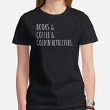 Golden Retriever Dog Themed Clothes - Gifts for Dog Lovers - Canine Tee Shirts For Humans - Books, Coffee & Golden Retrievers T-Shirt - Black, Women