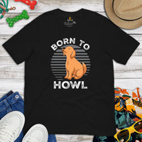 Golden Retriever Dog Themed Clothes - Gifts for Dog Moms, Dads & Lovers - Funny Canine Tee Shirts For Humans - Born To Howl T-Shirt - Black