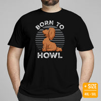Goldendoodle Dog Themed Clothes, Attire - Funny Canine Tee Shirts For Humans - Gifts for Dog Moms, Dads & Lovers - Born To Howl T-Shirt - Black, Plus Size