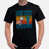 Golf Shirt & Outfit - Gift Ideas for Guys, Men & Women, Golfers, Golf & Wine Lovers - Funny I Like Wine & Golf & Maybe 3 People T-Shirt - Black, Men