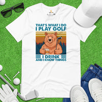 Golf T-Shirt - Unique Gift Ideas for Guys, Men & Women, Golfers, Golf & Bourbon Lovers - Funny I Play Golf I Drink & I Know Things Tee - White