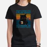 Golf T-Shirt - Unique Gift Ideas for Guys, Men & Women, Golfers, Golf & Cat Lovers - Funny I Play Golf I Drink & I Know Things T-Shirt - Black, Women