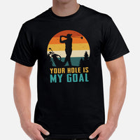 Golf Tee Shirt & Outfit - Unique Bday & Christmas Gift Ideas for Guys & Men, Golfers & Golf Lover - Funny Your Hole Is My Goal T-Shirt - Black, Men