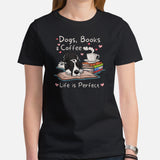 Great Dane Dog Themed Clothes - Canine Tee Shirts For Humans - Gifts for Dog Lovers - Dogs, Books And Coffee - Life Is Perfect T-Shirt - Black, Women