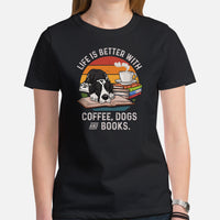 Great Dane Dog Themed Clothes - Canine Tee Shirts For Humans - Gifts for Dog Lovers - Life Is Better With Dogs, Books & Coffee T-Shirt - Black, Women