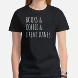 Great Dane Dog Themed Clothes - Funny Canine Tee Shirts For Humans - Gifts for Dog Lovers - Books, Coffee And Great Danes T-Shirt - Black, Women