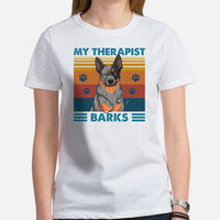 Heeler Dog Themed Clothes & Attire - Funny Canine Tee Shirt For Humans - Gifts for Dog Moms, Dads & Lovers - My Therapist Barks T-Shirt - White, Women