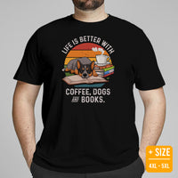Heeler Dog Themed Clothes - Canine Tee Shirt For Humans - Gifts for Book & Dog Lovers - Life Is Better With Dogs, Book & Coffee T-Shirt - Black, Plus Size
