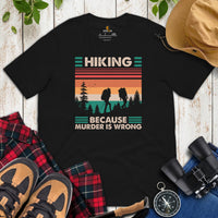 Camping & Hiking Shirt - Presents, Gift Ideas for Hikers, Nature Lovers - Happy Campers Tee Shirt - Hiking Because Murder Is Wrong T-Shirt - Black