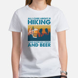 Hiking & Beer Lover T-Shirt - Hikecore Tee for Wanderlust, Camper - All I Care About Is Hiking, Maybe Like 3 People And Beer Shirt  - White, Women