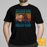 Hockey Game Outfit & Attire - Ideal Bday & Christmas Gifts for Hockey Players & Goalies - Funny Never Underestimate A Dad Bob T-Shirt - Black, Plus Size