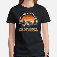 Upland Hunting Shirt - Gifts for Hunters, Bird Lovers, Birdwatchers, Birders, Nature Lovers - Funny I Was Thinking About Grouse Bird Tee - Black, Women