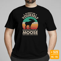 Hunting T-Shirt - Gift for Hunter, Bow Hunter, Archer & Animal Lover - Alaska, Giant Moose, Elk Lover Shirt - Always Be Yourself Shirt - Black, Plus Size