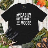 Moose T-Shirt - Gifts for Hunters, Outdoorsmen, Campers, Nature Lovers, Archers - Funny Hunting Shirts - Easily Distracted By Moose T-Shirt - Black