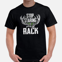 Hunting T-Shirt - Gifts for Hunters, Bow Hunters & Archers - Duck, Buck & Deer Hunting Season Tee - Stop Staring At My Rack Shirt - Black, Men