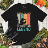 Hunting T-Shirt - Gifts for Hunters, Bow Hunters & Archers - Duck & Deer Hunting Season Tee - The Man The Myth The Hunting Legend Shirt - Black