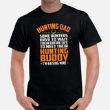Hunting T-Shirt - Gifts for Hunters, Bow Hunters & Archers - I Raise My Hunting Buddy Shirt - Ideal Father's Day Gift for Hunting Dad - Black