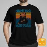 Hunting T-Shirt - Gifts for Hunters, Bow Hunters, Cat Lovers, Cat Mom & Dad - Grumpy Cat Merch - Hunting Because Murder Is Wrong Shirt - Black, Plus Size