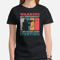 Hunting T-Shirt - Gifts for Hunters - Duck & Deer Hunting Season Shirt - Warning May Spontaneously Start Talking About Hunting Shirt - Black, Women