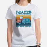 I Like Wine & Camping & Maybe 3 People T-Shirt - Wine Lover Shirt - Campervan Motorhome Shirt - Road Trip, Glamping, Overlanding Shirt - White, Women