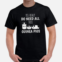 I Really Need All These Guinea Pigs T-Shirt - Furry Potato Shirt - Cavy Whisperer Shirt - Ideal Gift for Rodent Dad/Mom & Pet Owners - Black, Men